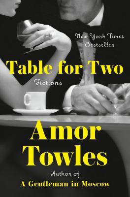 Cover image of Table for Two by Amor Towles